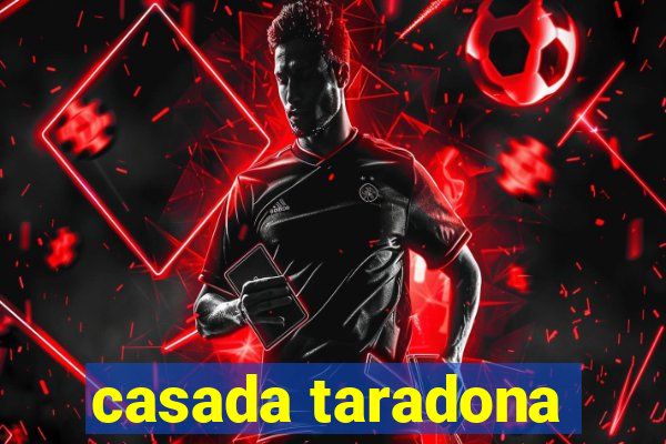 casada taradona